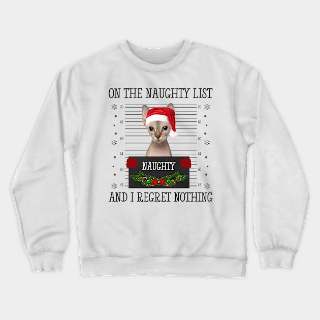 On The Naughty List, And I Regret Nothing Crewneck Sweatshirt by CoolTees